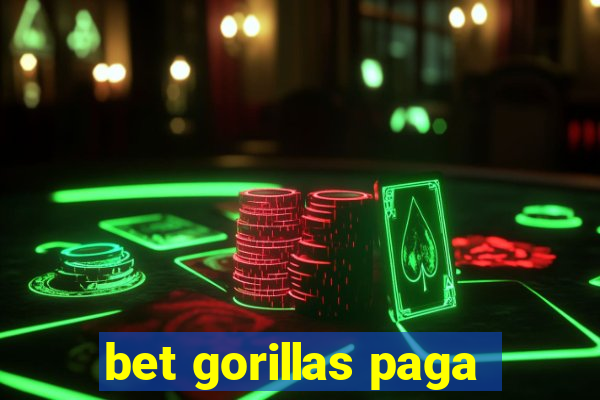 bet gorillas paga